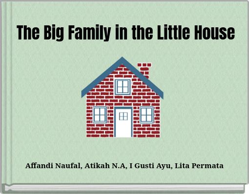 The Big Family in the Little House