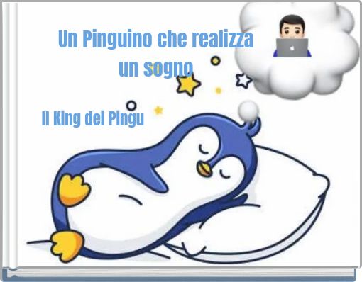 Un Pinguino che realizza un sogno