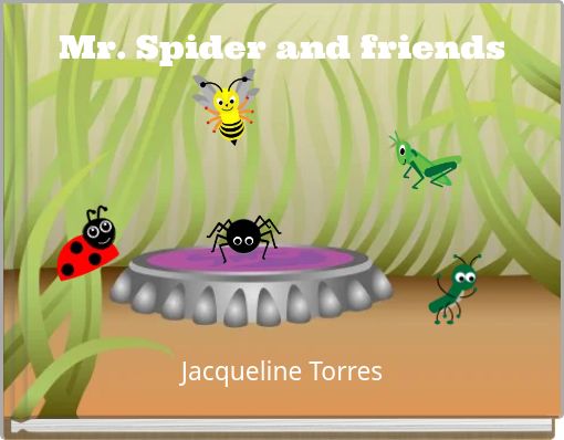 Mr. Spider and friends