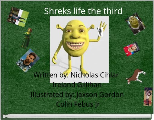 Shreks life the third