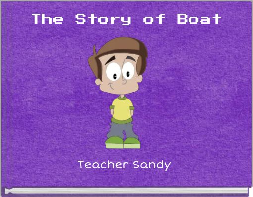 The Story of Boat