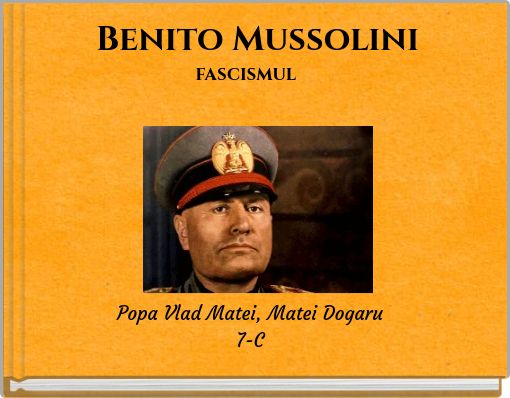 Benito Mussolini fascismul