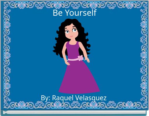 Be Yourself