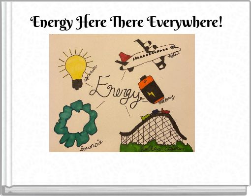 Energy Here There Everywhere!