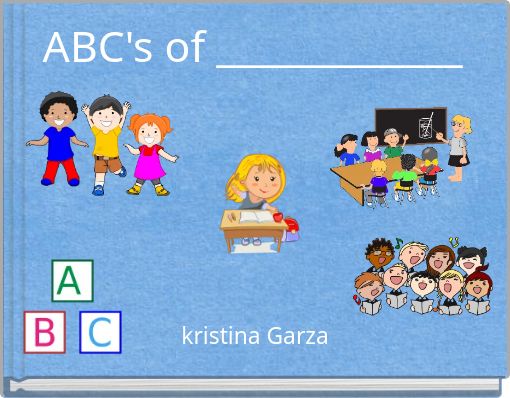 ABC's of _____________