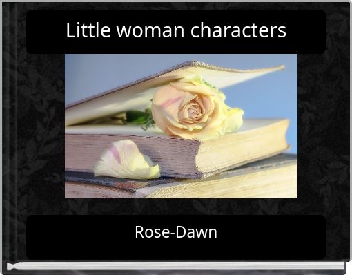 “Little woman characters” - Free stories online. Create books for kids