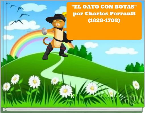 "EL GATO CON BOTAS" por Charles Perrault (1628-1703)