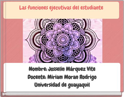 Las funciones ejecutivas del estudiante