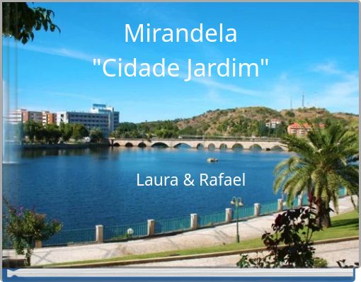 Mirandela "Cidade Jardim"