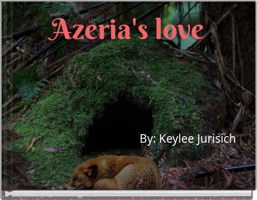 Azeria's love