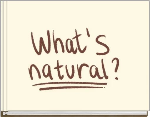 What's Natural?