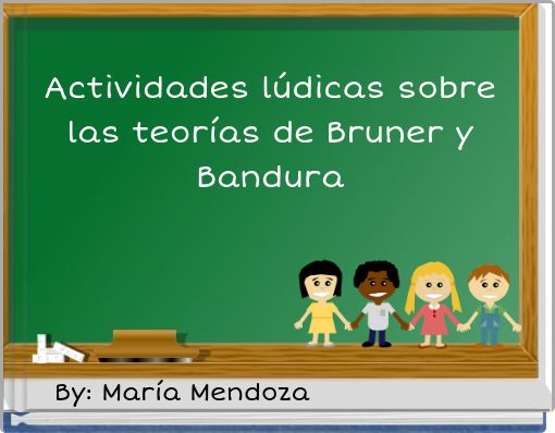 Actividades lúdicas sobre las teorías de Bruner y Bandura