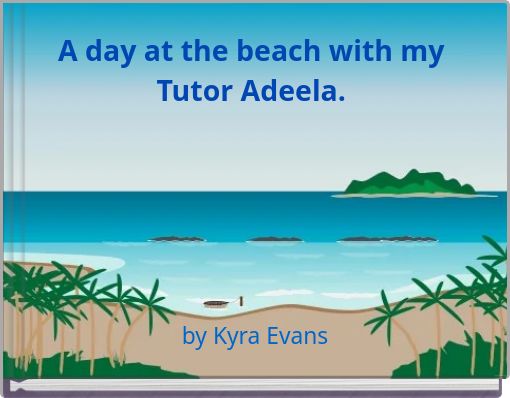 A day at the beach with my Tutor Adeela.