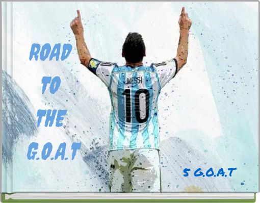 Front cover of 'ROAD TO THE G.O.A.T' 