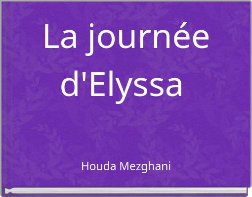La journée d'Elyssa