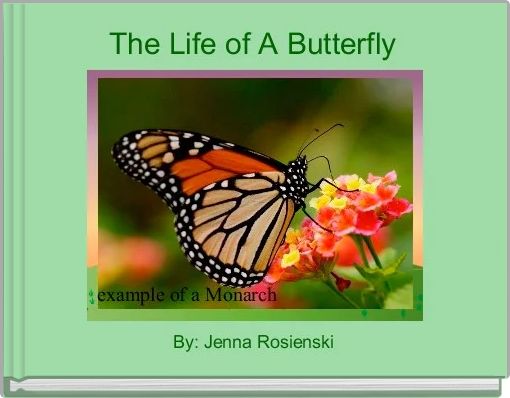 Front cover of 'The Life of A Butterfly ' 