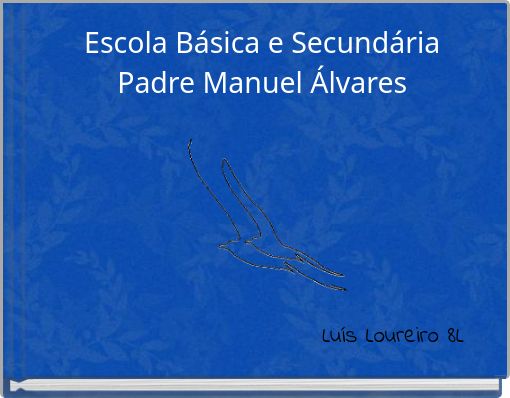 Escola Básica e Secundária Padre Manuel Álvares