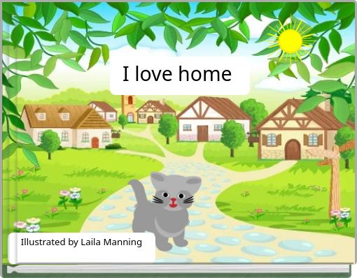 I love home