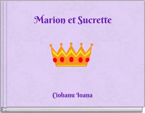 Marion et Sucrette