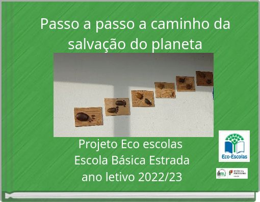 Passo a passo a caminho da salvação do planeta