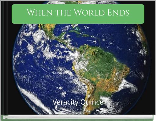 When the World Ends