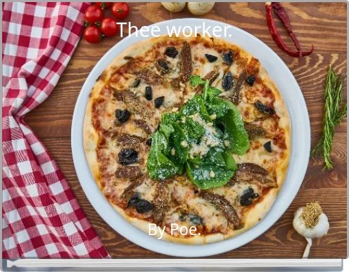 Book Cover for: Thee worker.