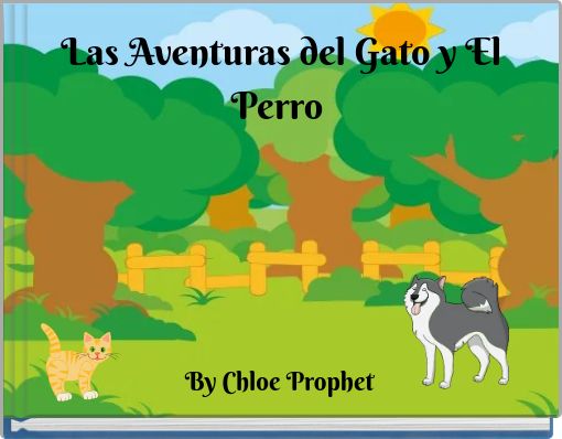 Las Aventuras del Gato y El Perro