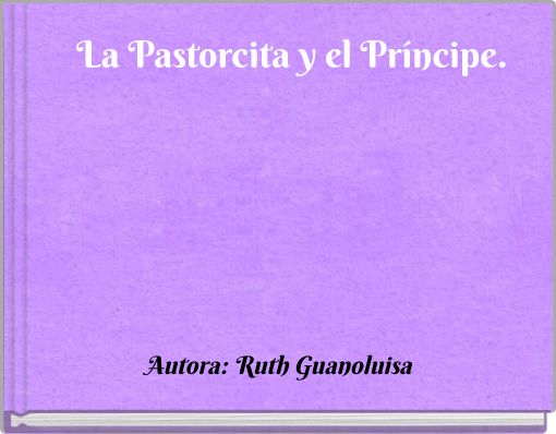 La Pastorcita y el Pr&iacute;ncipe.