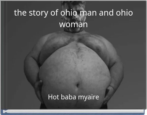 Front cover of 'the story of ohio man and ohio woman' 