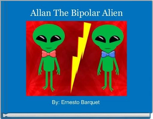 Front cover of 'Allan The Bipolar Alien' 
