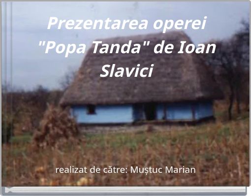 Prezentarea operei "Popa Tanda" de Ioan Slavici