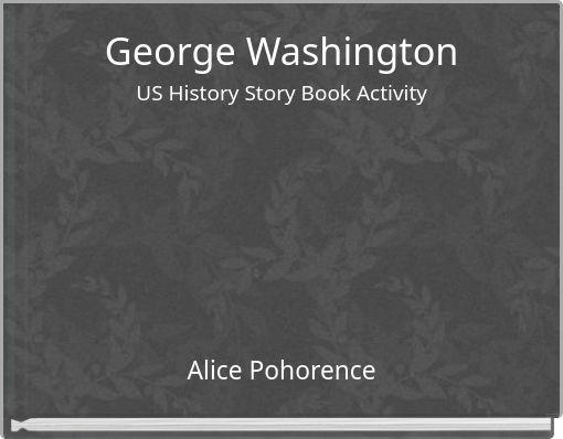 George Washington US History Story Book Activity