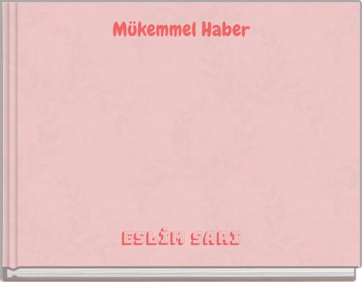 Mükemmel Haber