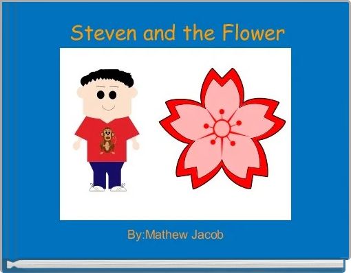  Steven and the Flower