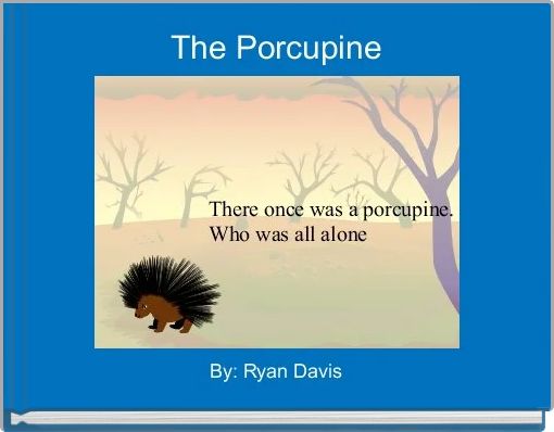 The Porcupine