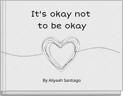 It's okay not to be okay
