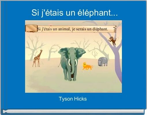  Si j'étais un éléphant...