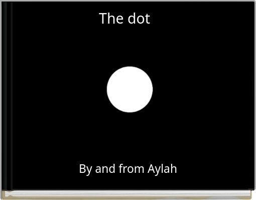 The dot