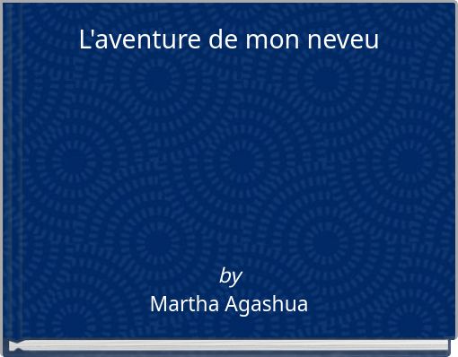 L'aventure de mon neveu