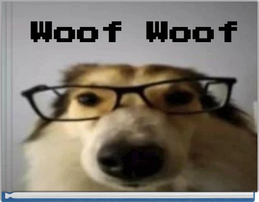 Woof Woof