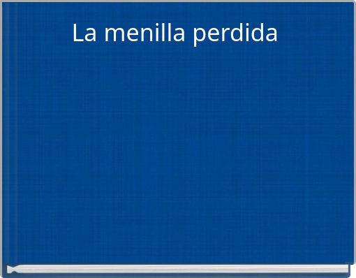 La menilla perdida