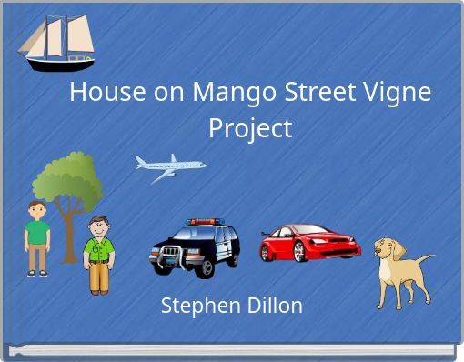 House on Mango Street Vigne Project