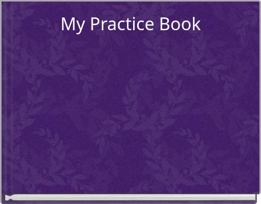 My Practice Book
