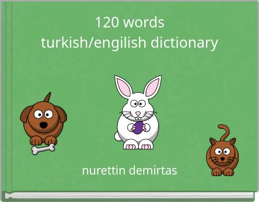 120 words turkish/engilish dictionary