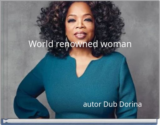 World renowned woman