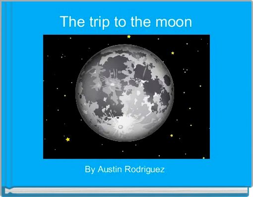 The trip to the moon 