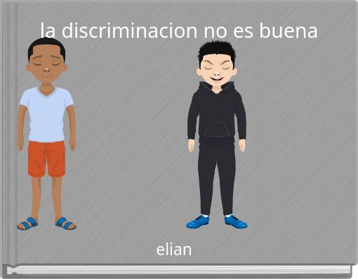 Front cover of 'la discriminacion no es buena' 