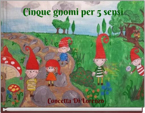 Cinque gnomi per 5 sensi