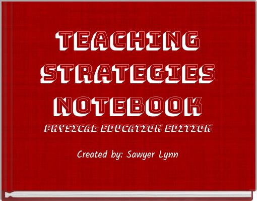 Teaching Strategies Notebook Physical Education Edition