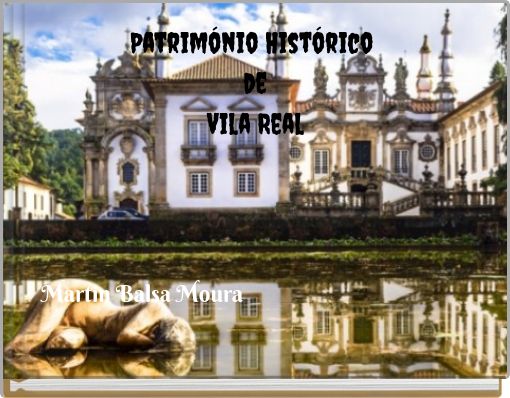Patrim&oacute;nio Hist&oacute;rico de Vila Real